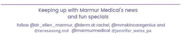 Keeping up with Marmur Medical's news and fun specials