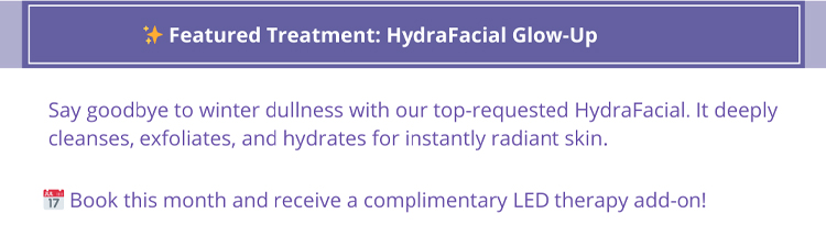 HydraFacial Glow-Up