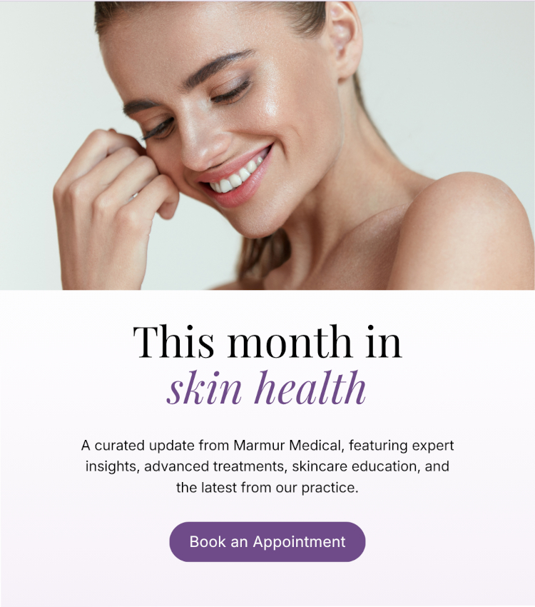 This month in skin health - Book an Appointment