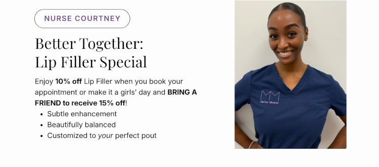 Nurse Courtney - Better Together: Lip Filler Special