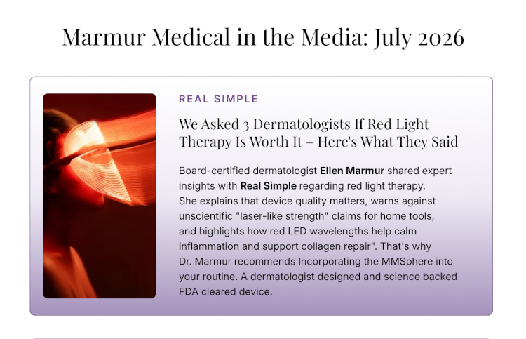 Marmur Medical in the Media: Real Simple - Red Light Therapy