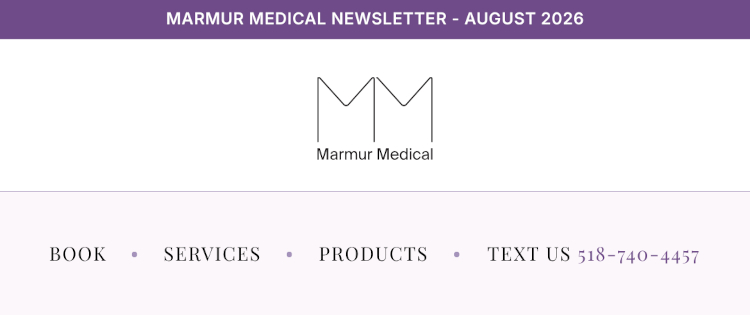 Marmur Medical Newsletter - August 2026