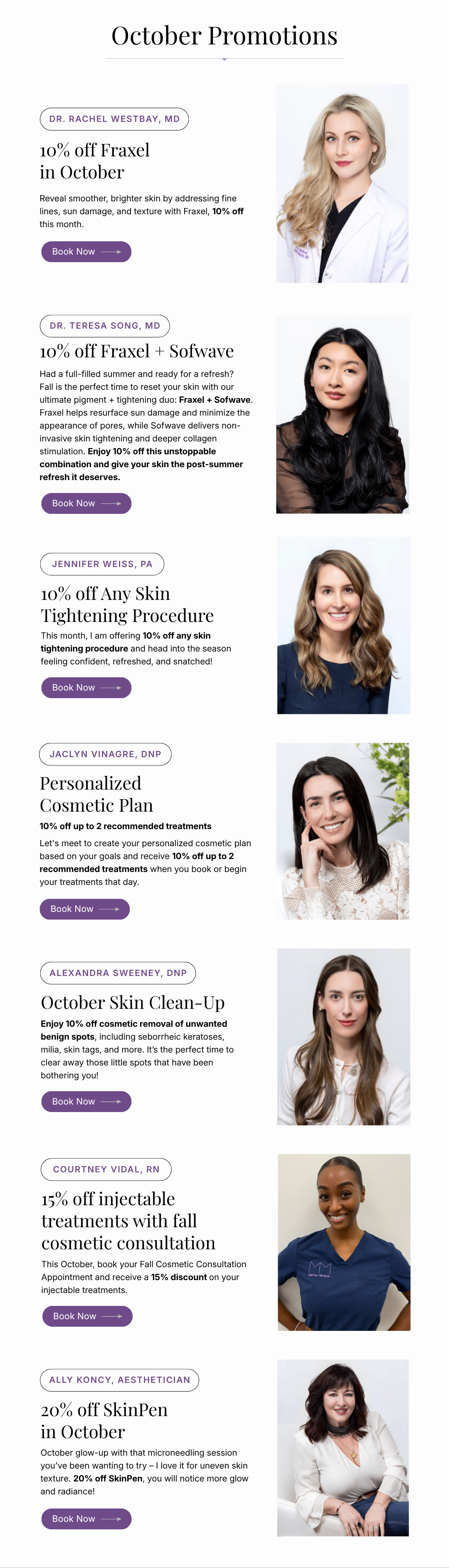 October Promotions - provider specials from Dr. Rachel Westbay, Dr. Teresa Song, Jennifer Weiss PA, Jaclyn Vinagre DNP, Alexandra Sweeney DNP, Courtney Vidal RN and Ally Koncy - Book Now